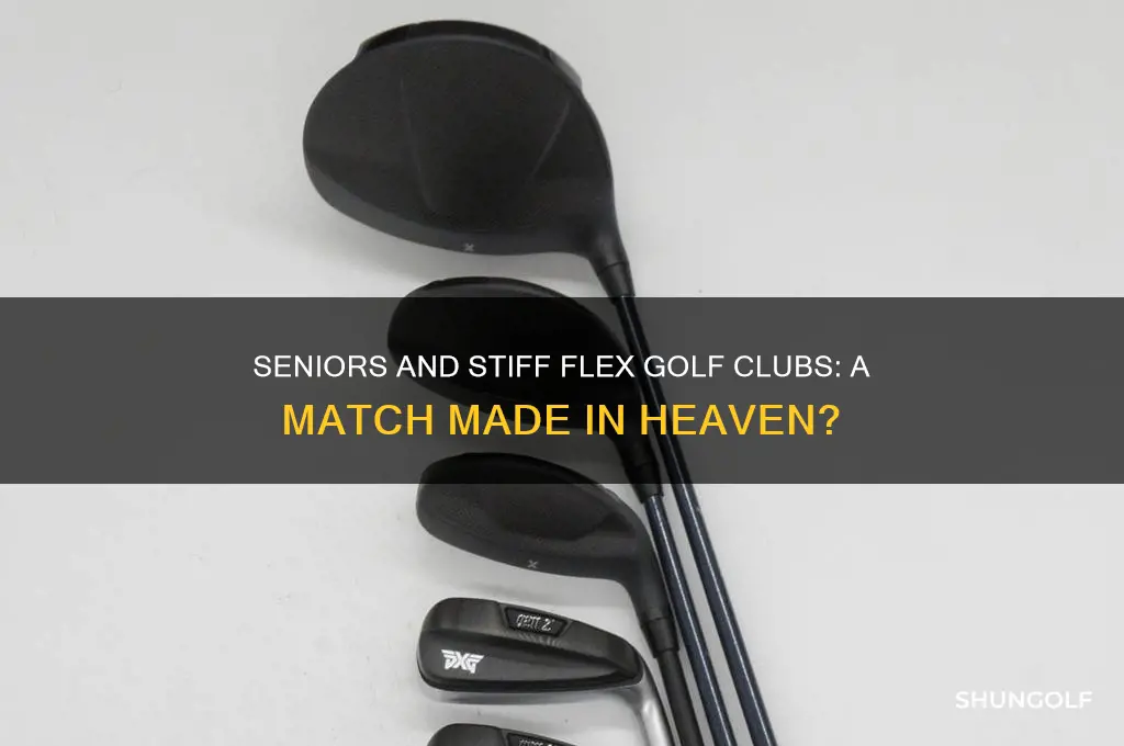 can seniors use stiff flex golf clubs