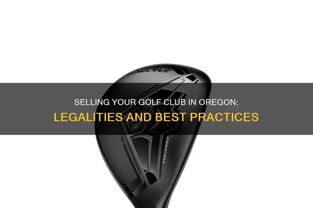 can someone sell my golf club in oregon