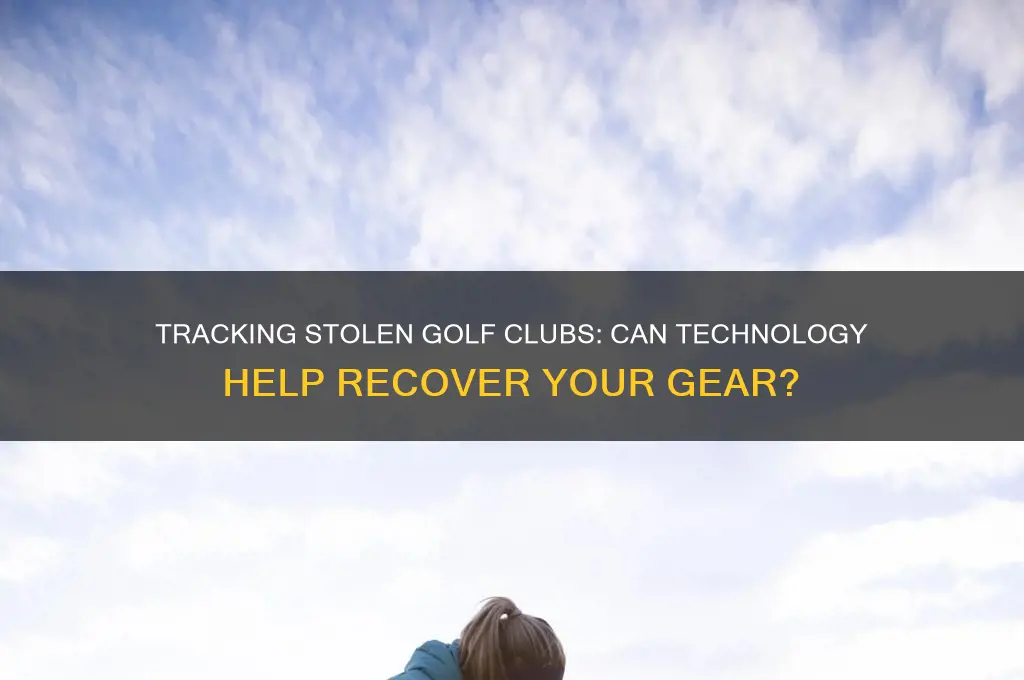 can stolen golf clubs be tracked