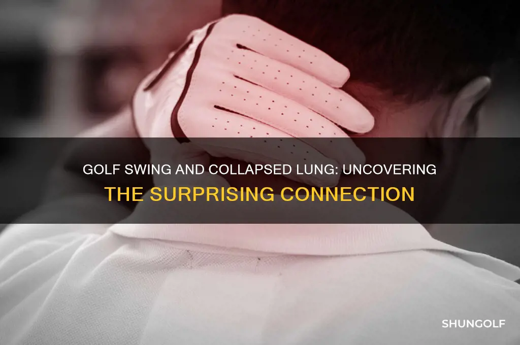 can swinging a golf club caused a collapsed lung