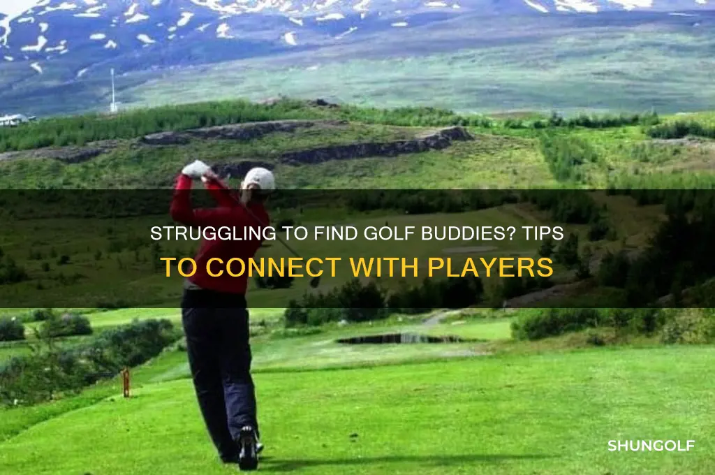 can t find anyone to play golf with