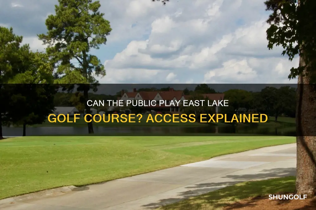 can the public play east lake golf course
