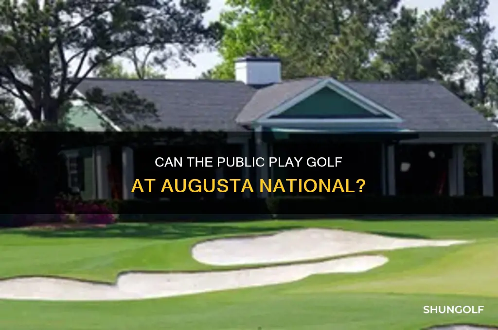 can the public play golf at augusta national