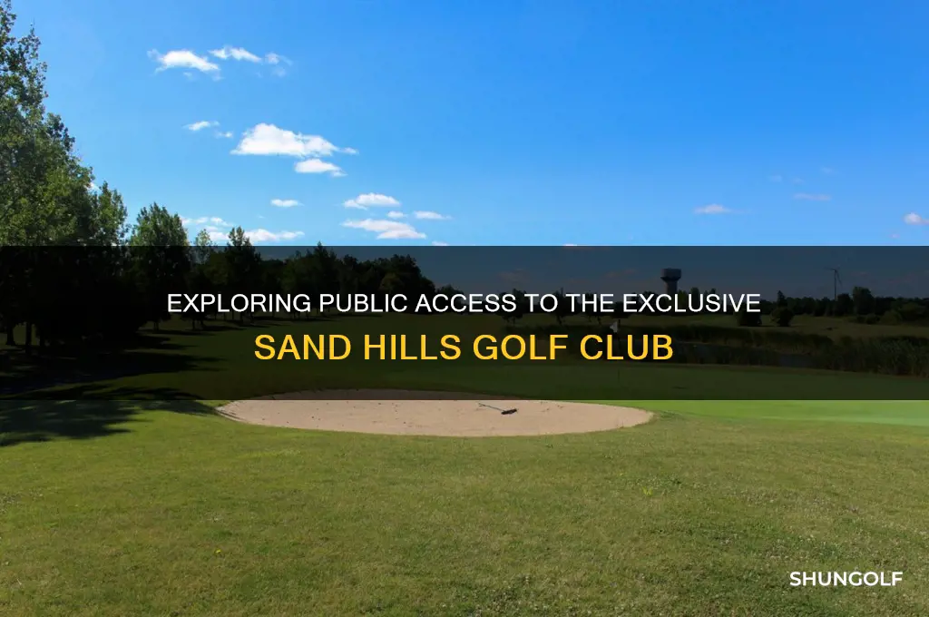 can the public play sand hills golf club