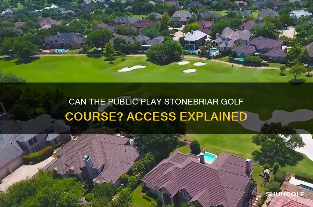 can the public play stonebriar golf course