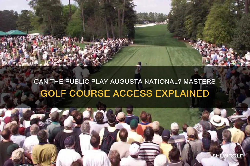 can the public play the masters golf course