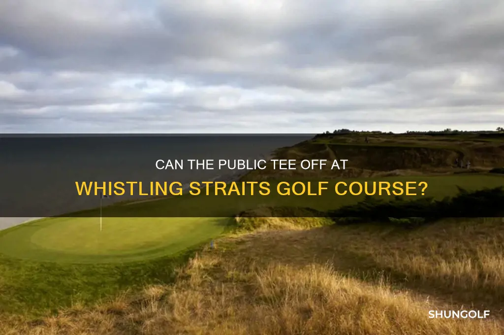 can the public play whistling straits golf course