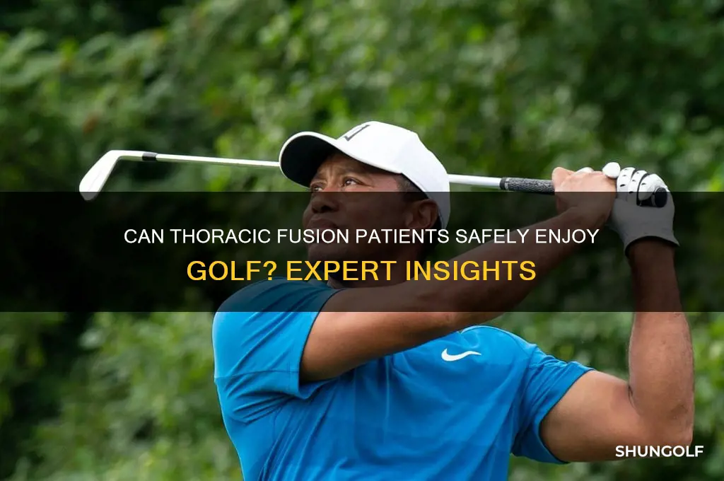 can thorastic fused spine play golf