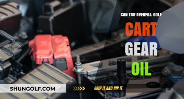 Can You Overfill Golf Cart Gear Oil? Risks and Solutions