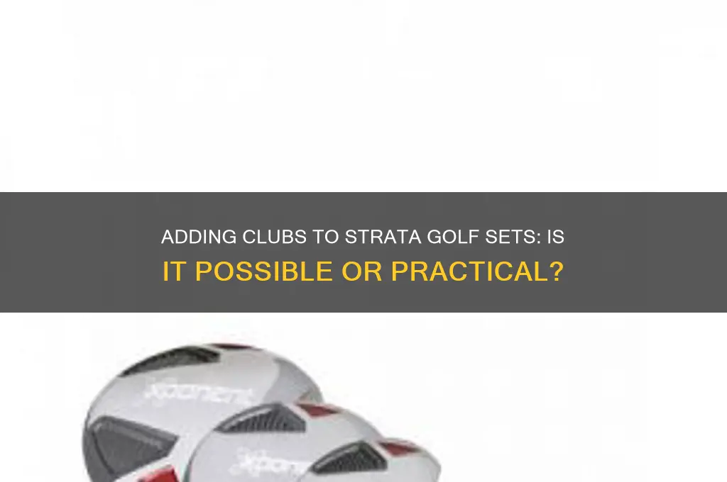 can u add clubs to a strata golf clubs