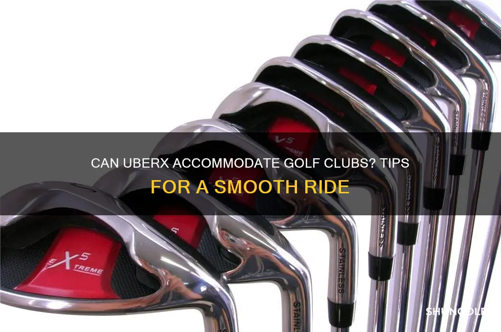 can uberx fit golf clubs