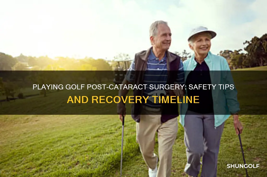can we play golf after cataract surgery