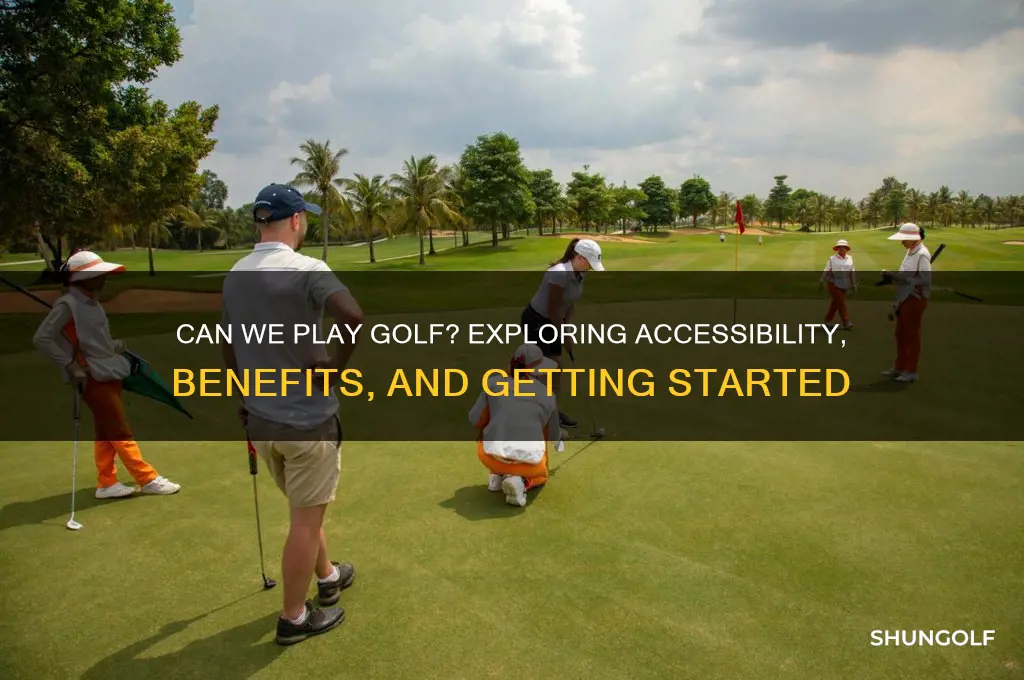 can we play golf