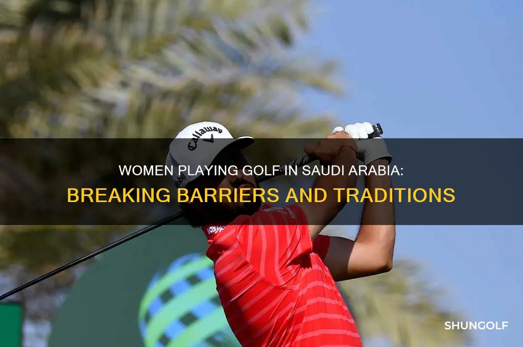 can women play golf in saudi arabia