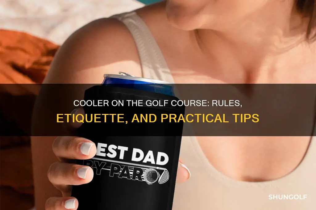 can you bring cooler tp golf course