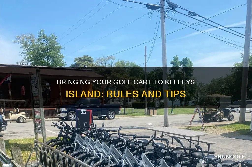 can you bring your own golf cart to kelleys island