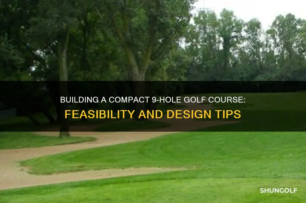 can you build a 9 hole golf course