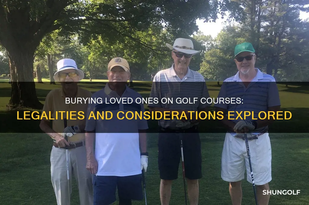 can you bury someone on a golf course