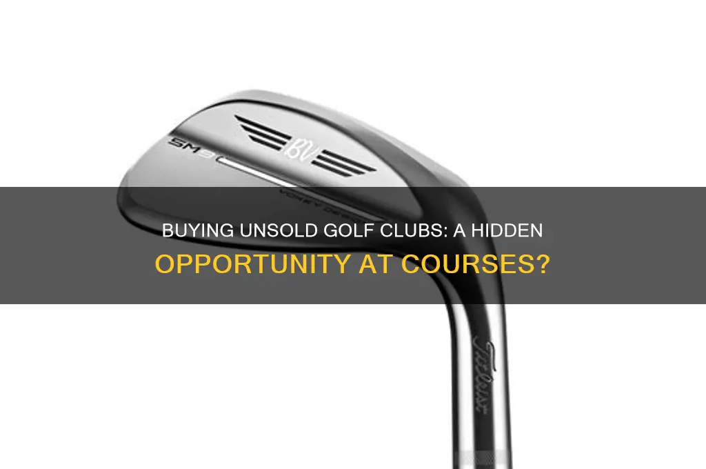 can you buy unsold clubs from golf courses