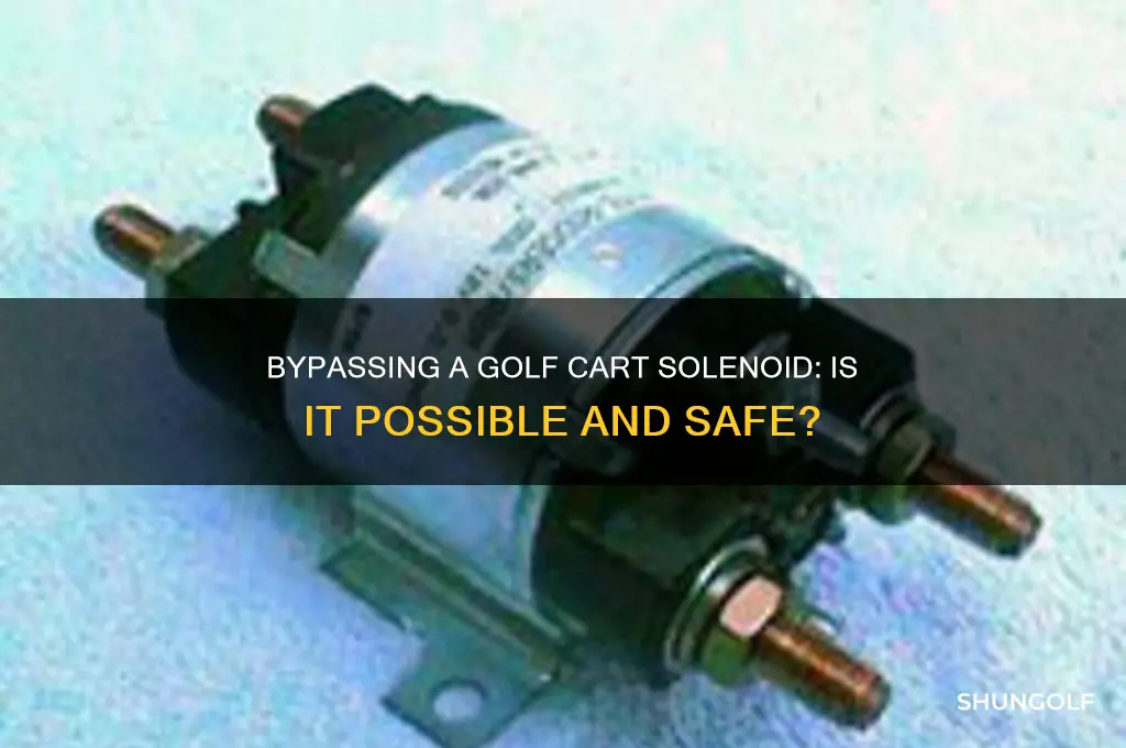 can you bypass a golf cart solenoid
