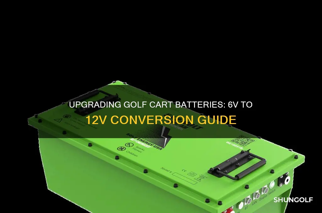 can you change golf cart batteries 6v 12v