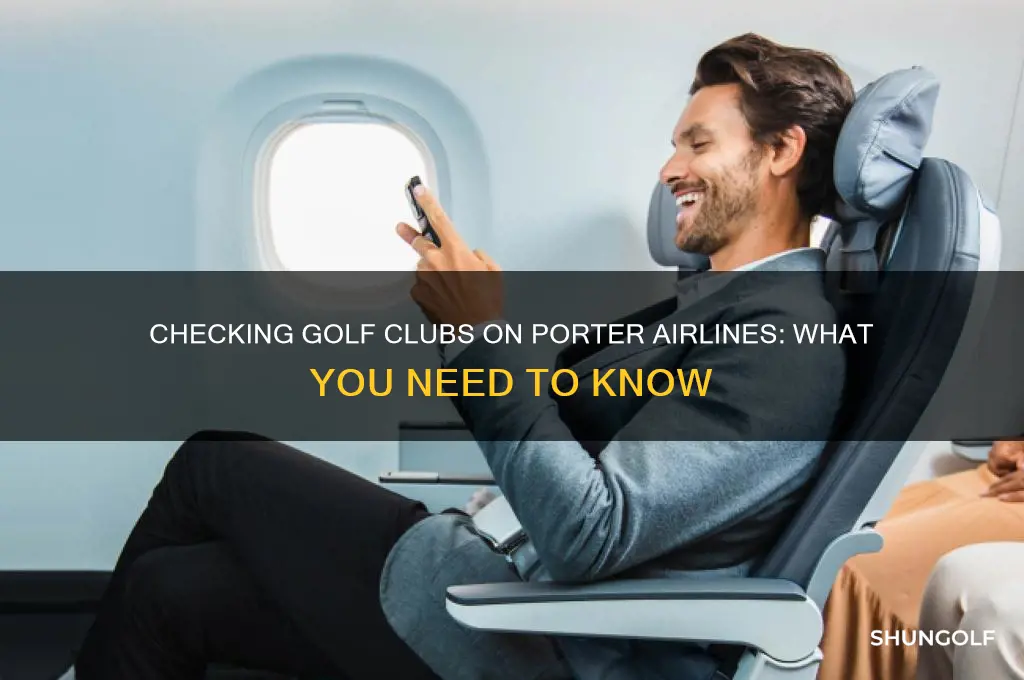 can you check golf clubs om porter aire