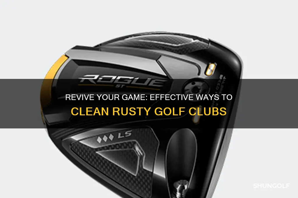 can you clean rusty golf clubs
