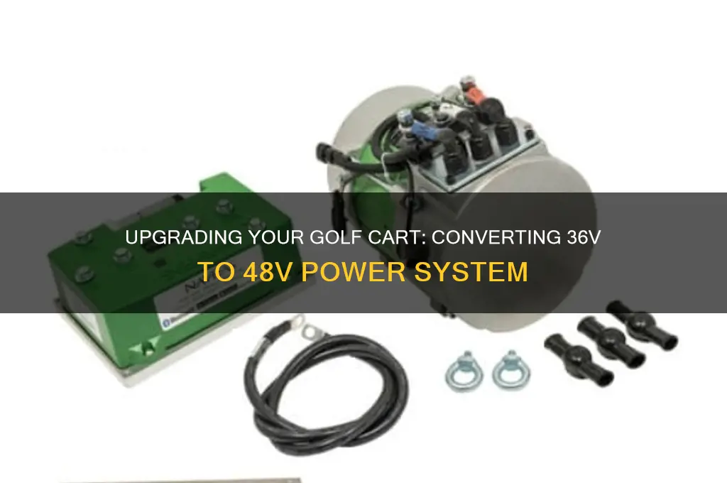 can you convert a 36v golf cart to 48v