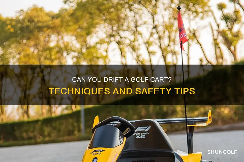 can you drift a golf cart
