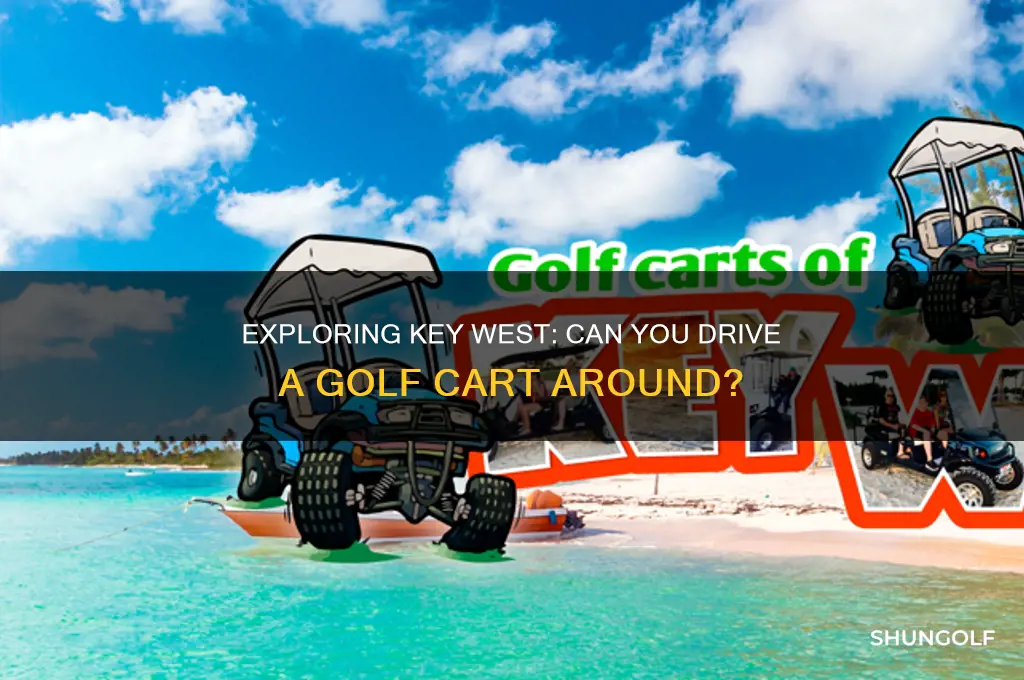 can you drive a golf cart around key west