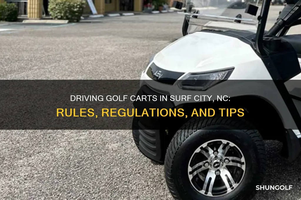 can you drive a golf cart in surf city nc