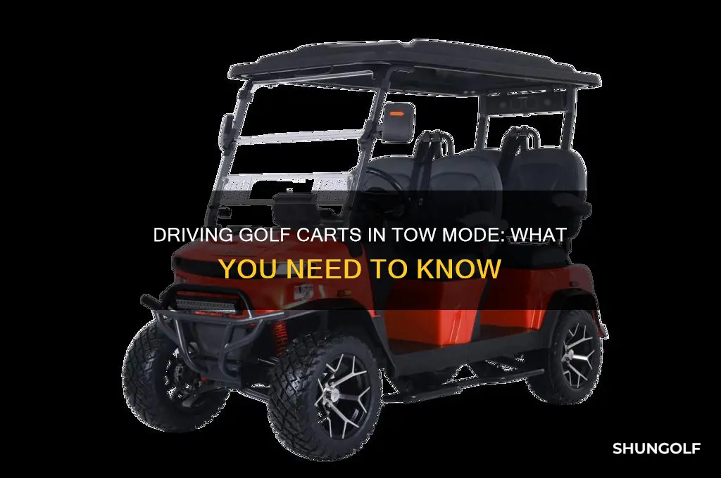 can you drive a golf cart in tow mode