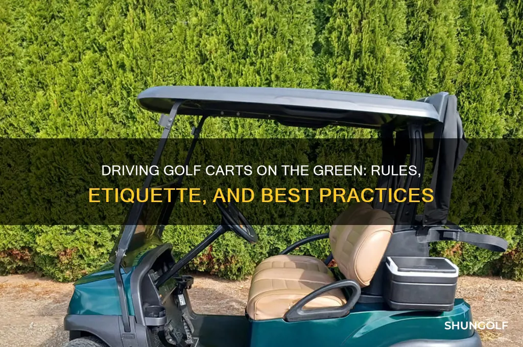 can you drive a golf cart on the green