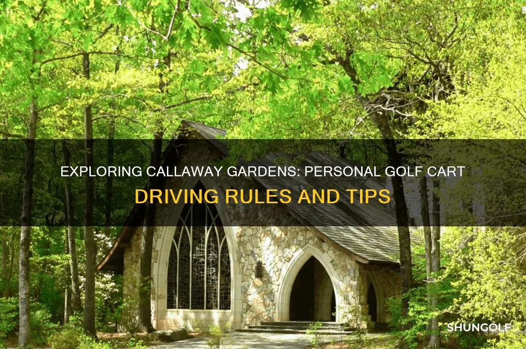 can you drive a personal golf cart at callaway gardens