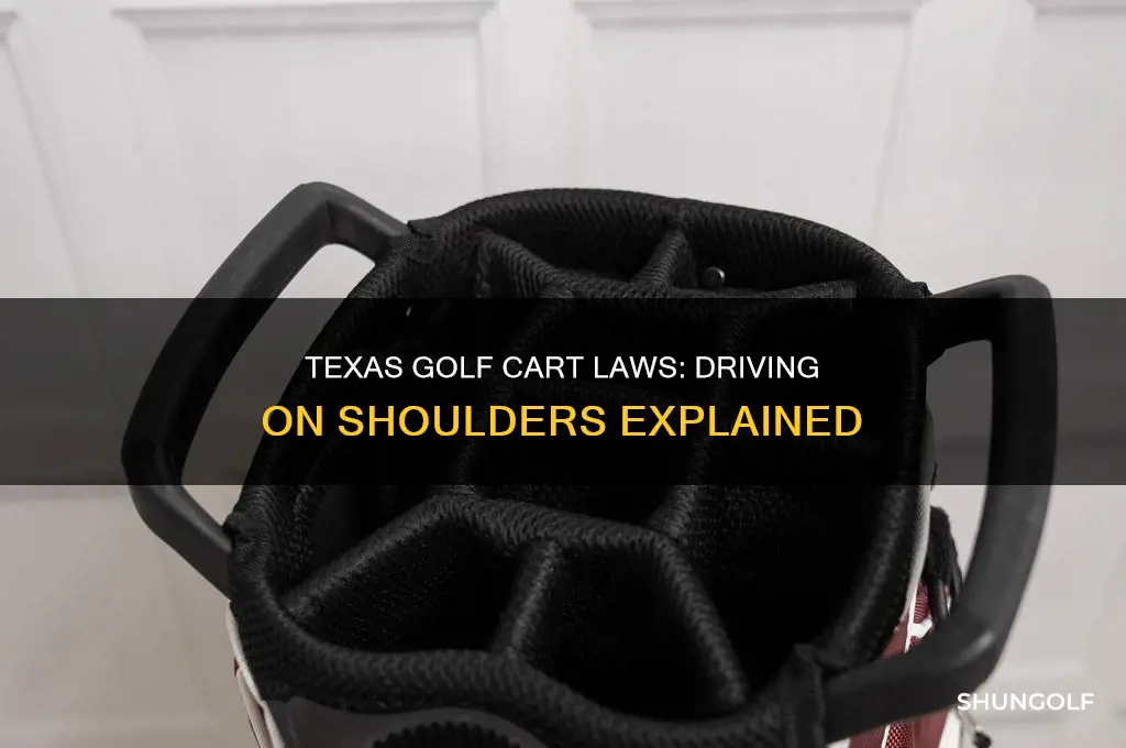 can you drive golf cart on the shoulder in texas