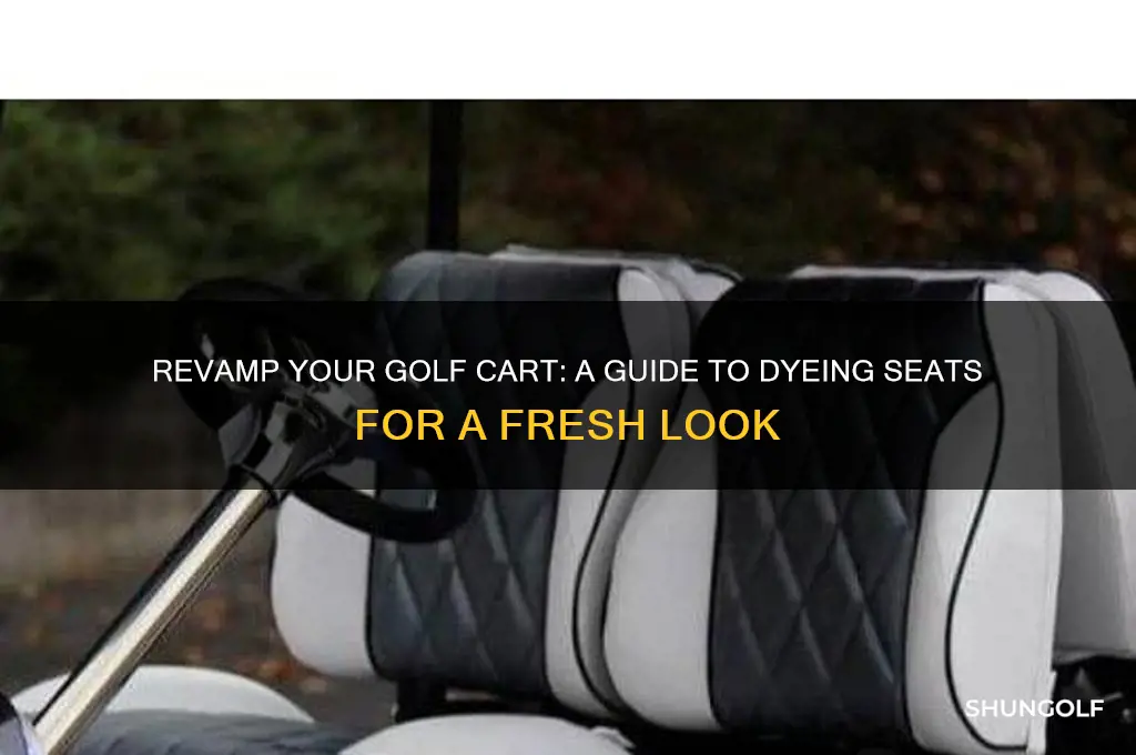 can you dye golf cart seats