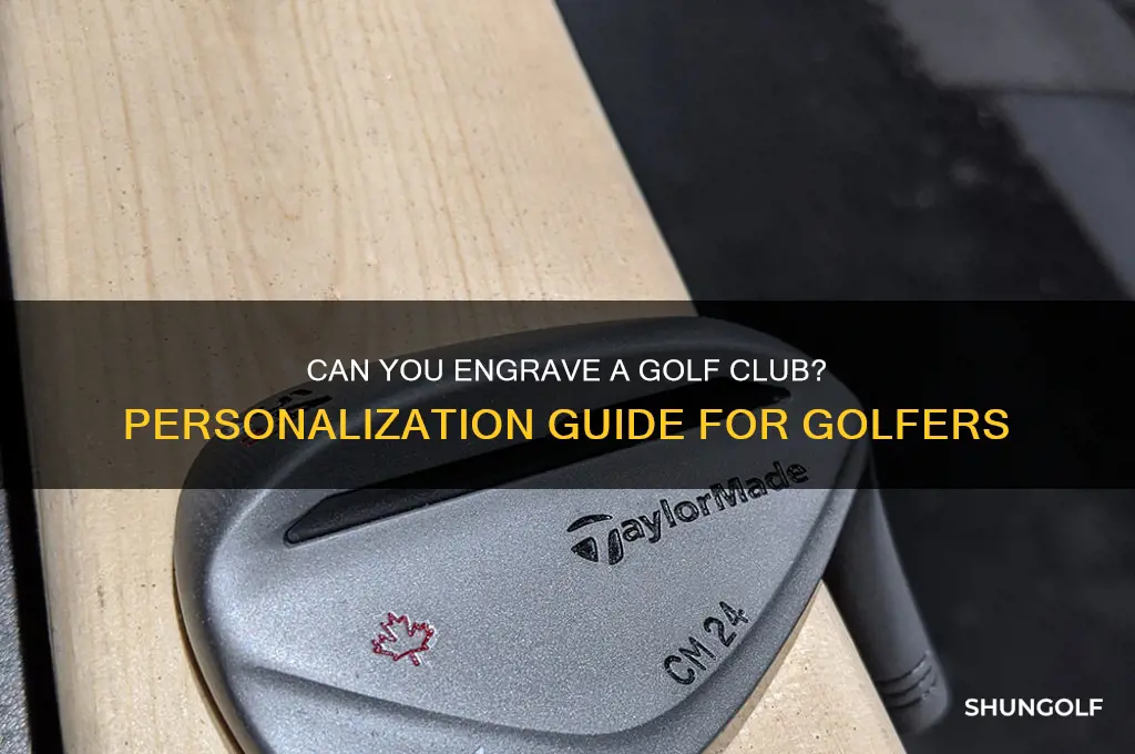 can you engrave a golf club