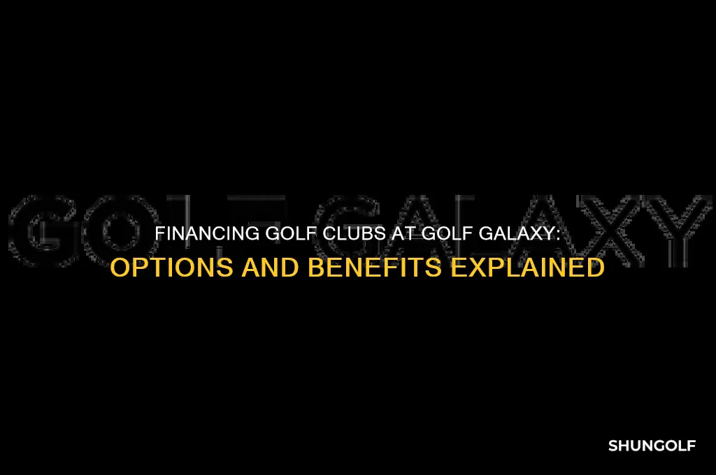 can you finance golf clubs at golf galaxy