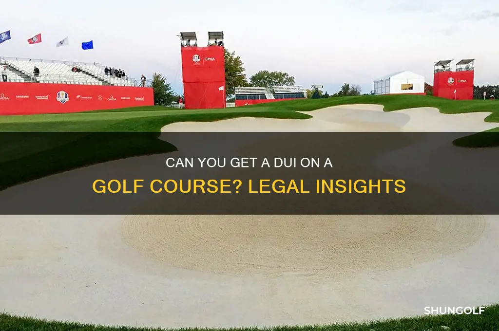 can you get a dui on a golf course