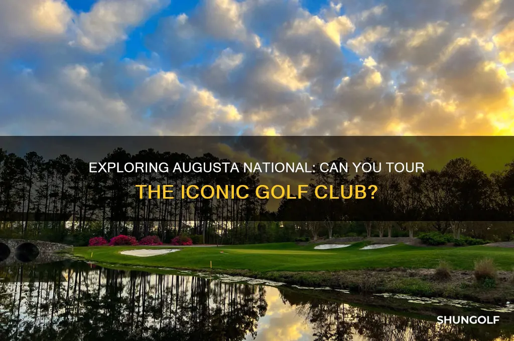can you get a tour of augusta national golf club