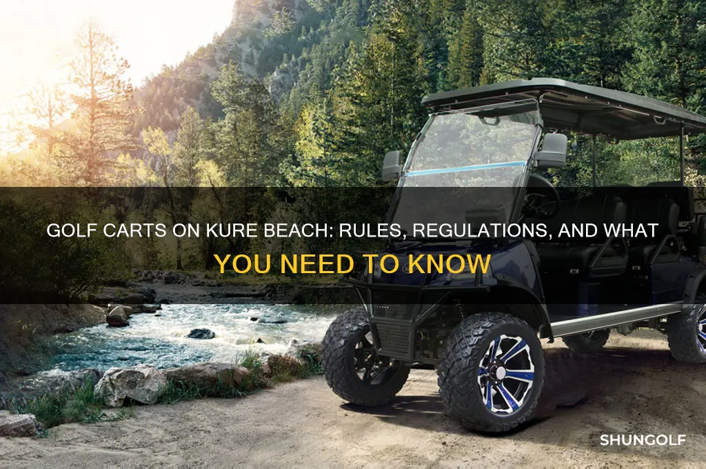can you have a golf cart on kure beach