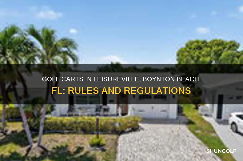 can you have golf carts in leisureville boynton beach fl