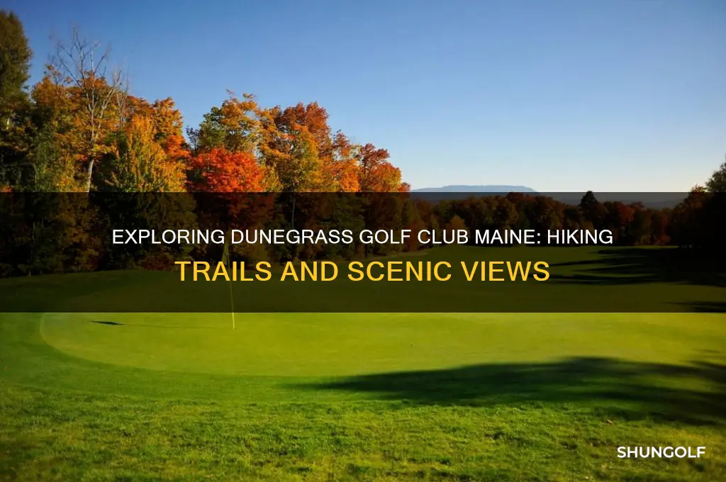 can you hike at dunegrass golf club maine
