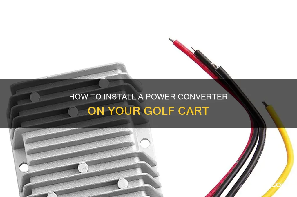 can you install a power converter on a golf cart