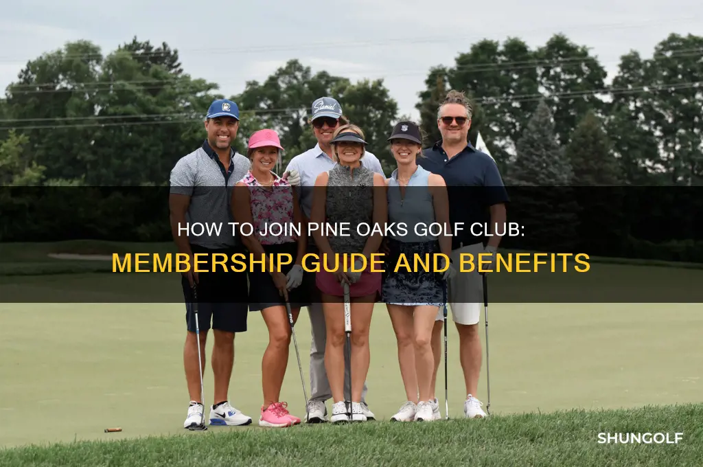 can you join pine oaks golf club