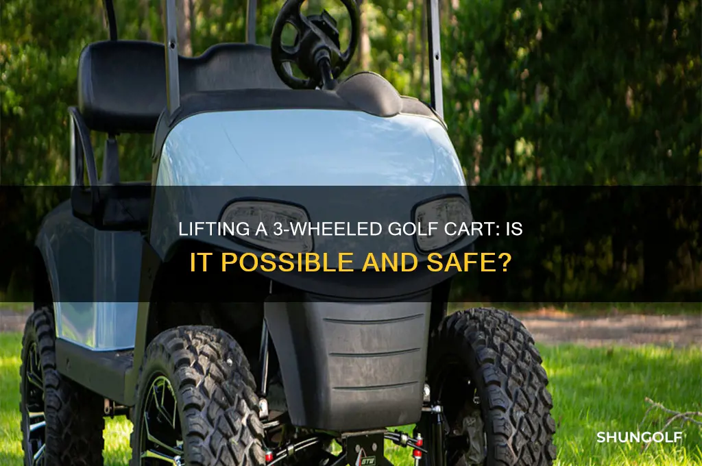 can you lift a 3 wheeled golf cart