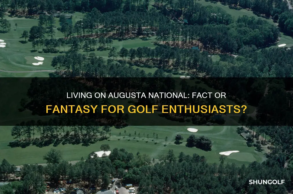 can you live on augusta national golf course
