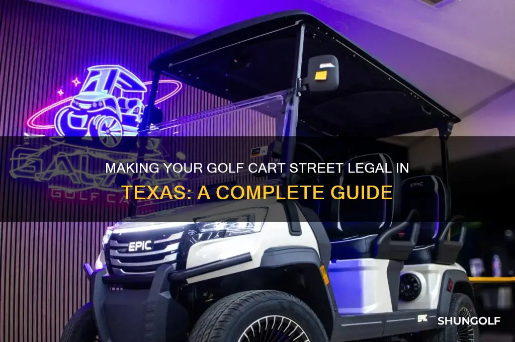 can you make a golf cart street legal in texas