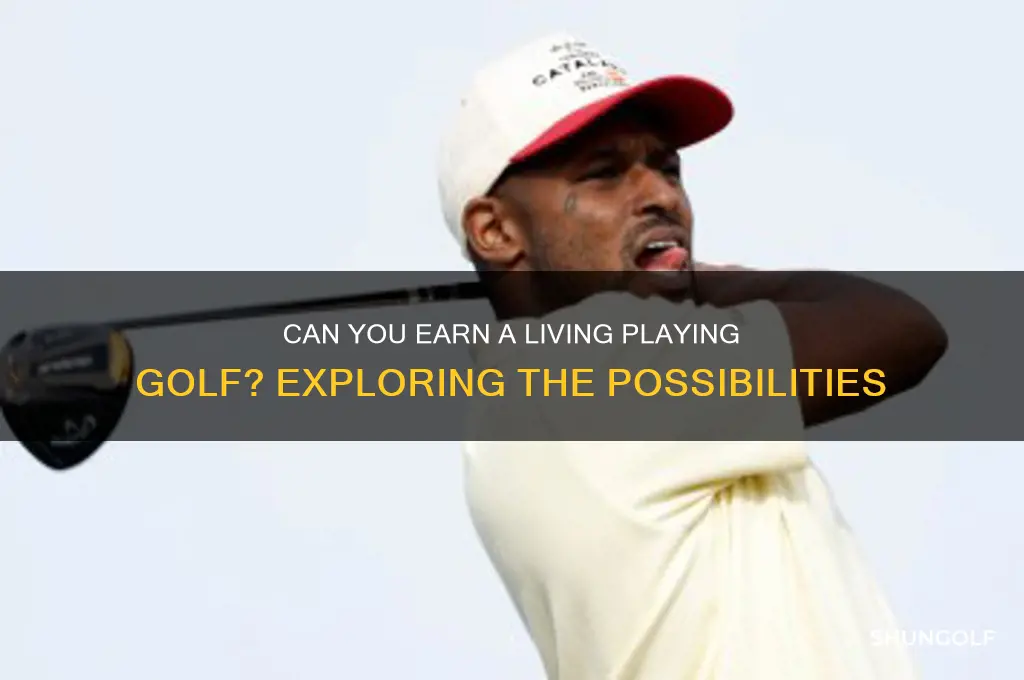 can you make a living playing golf