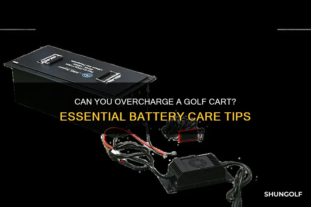 can you overcharge a golf cart